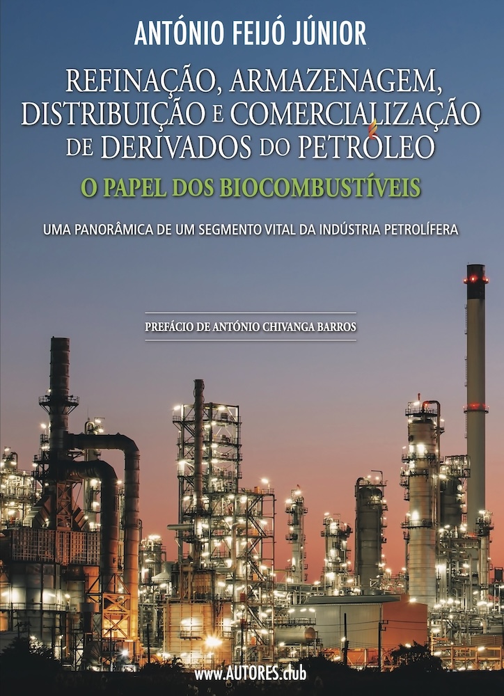 Novo Livro de António Feijó Júnior Explora o Mercado de Derivados do Petróleo e o Papel dos Biocombustíveis