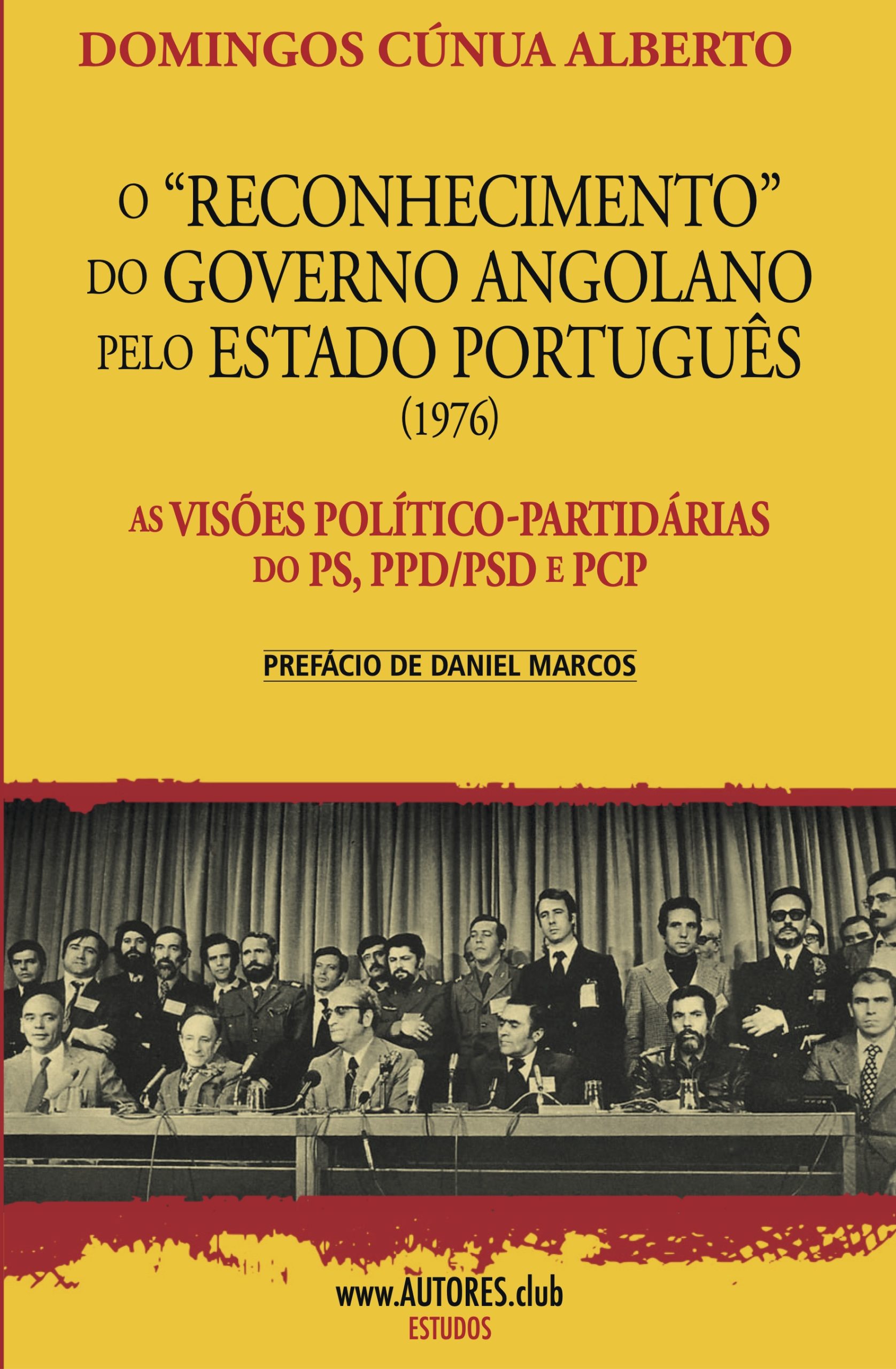 O “Reconhecimento” do Governo Angolano pelo Estado Português 1976"