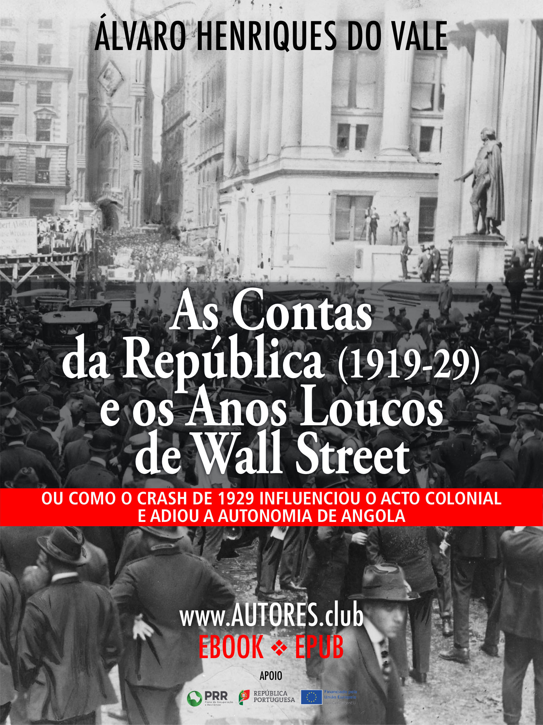 Edição digital revela como o crash de 1929 adiou a autonomia de Angola