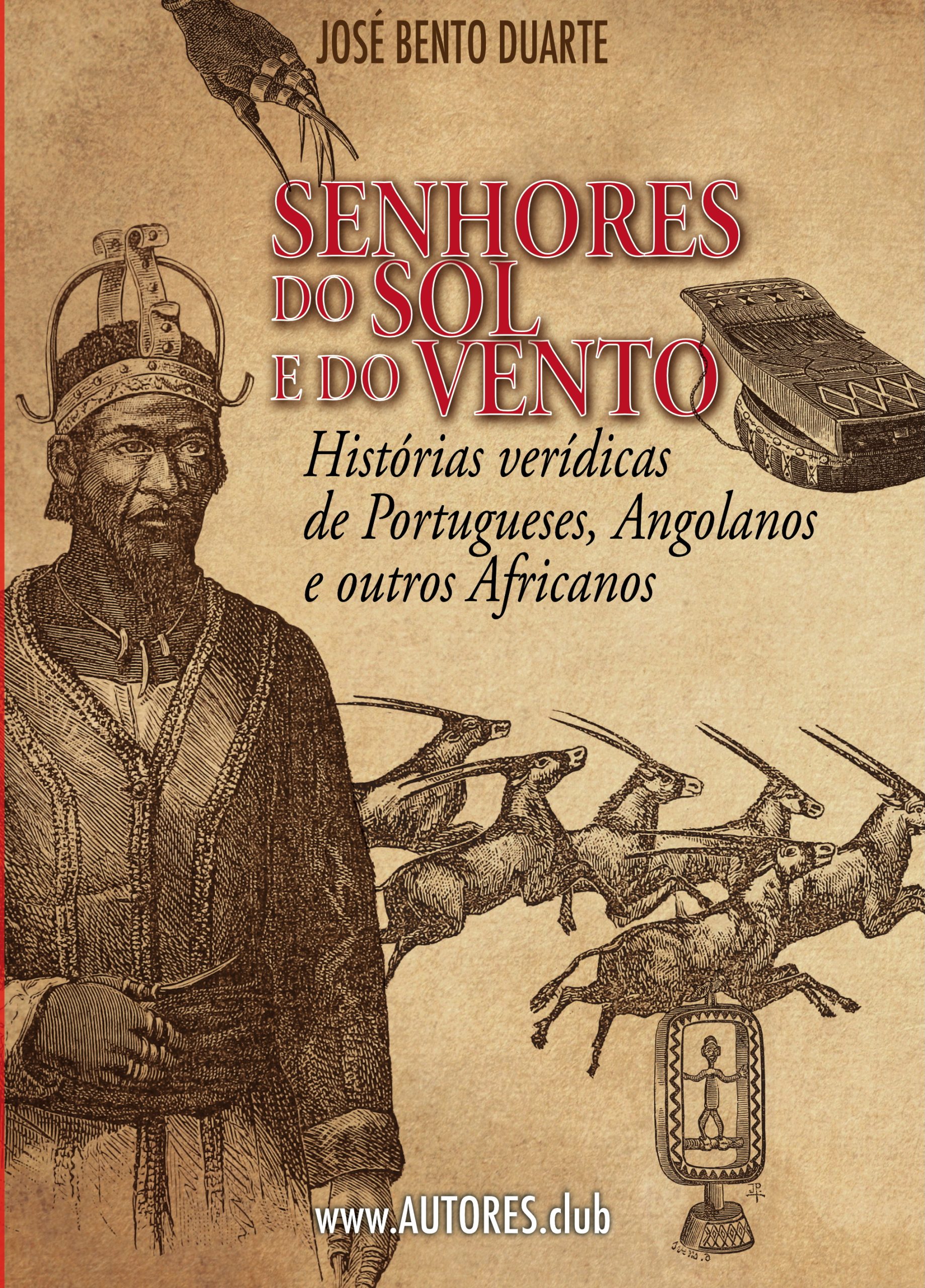 “Senhores do Sol e do Vento”: a grande epopeia angolana de José Bento Duarte