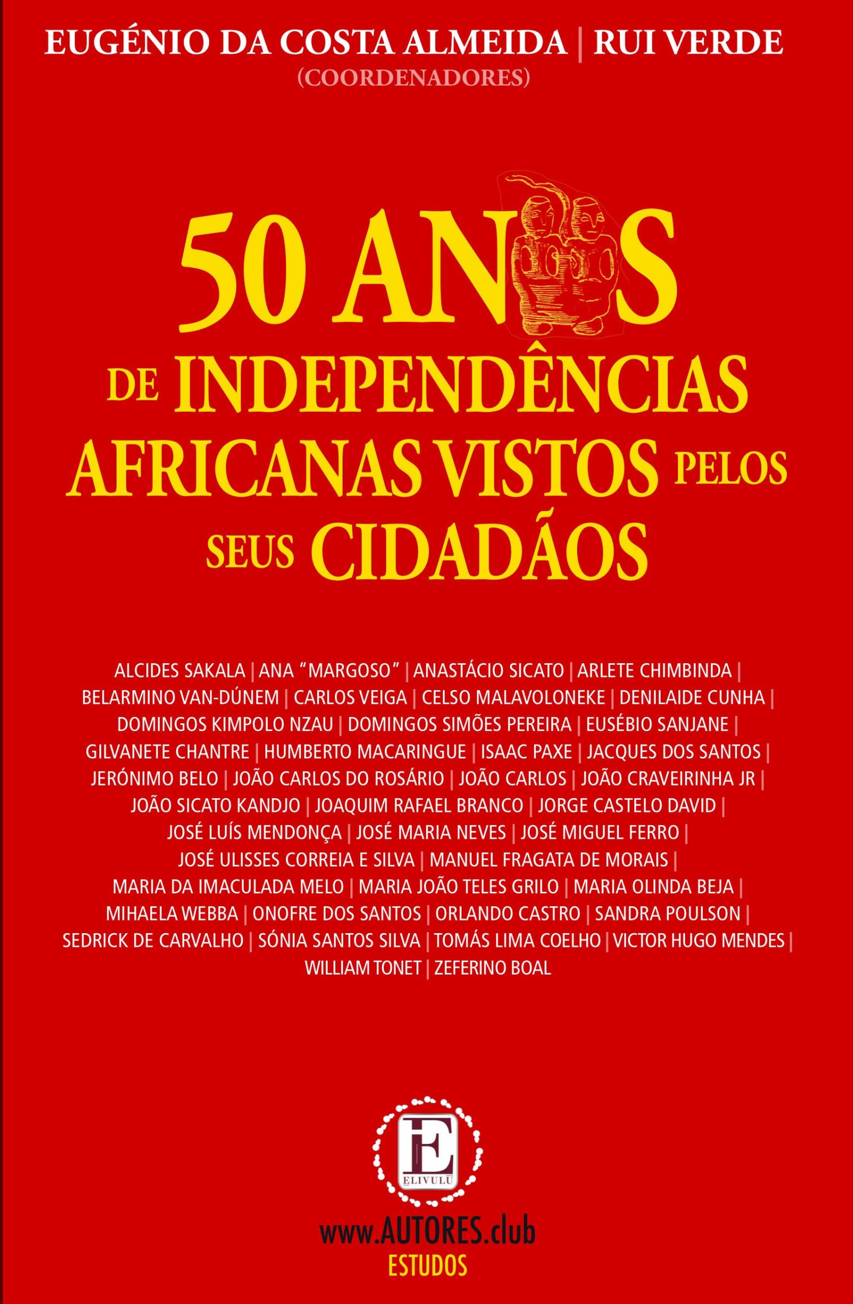 Lançamento do Livro: 50 Anos de Independências Africanas Vistos pelos seus Cidadãos