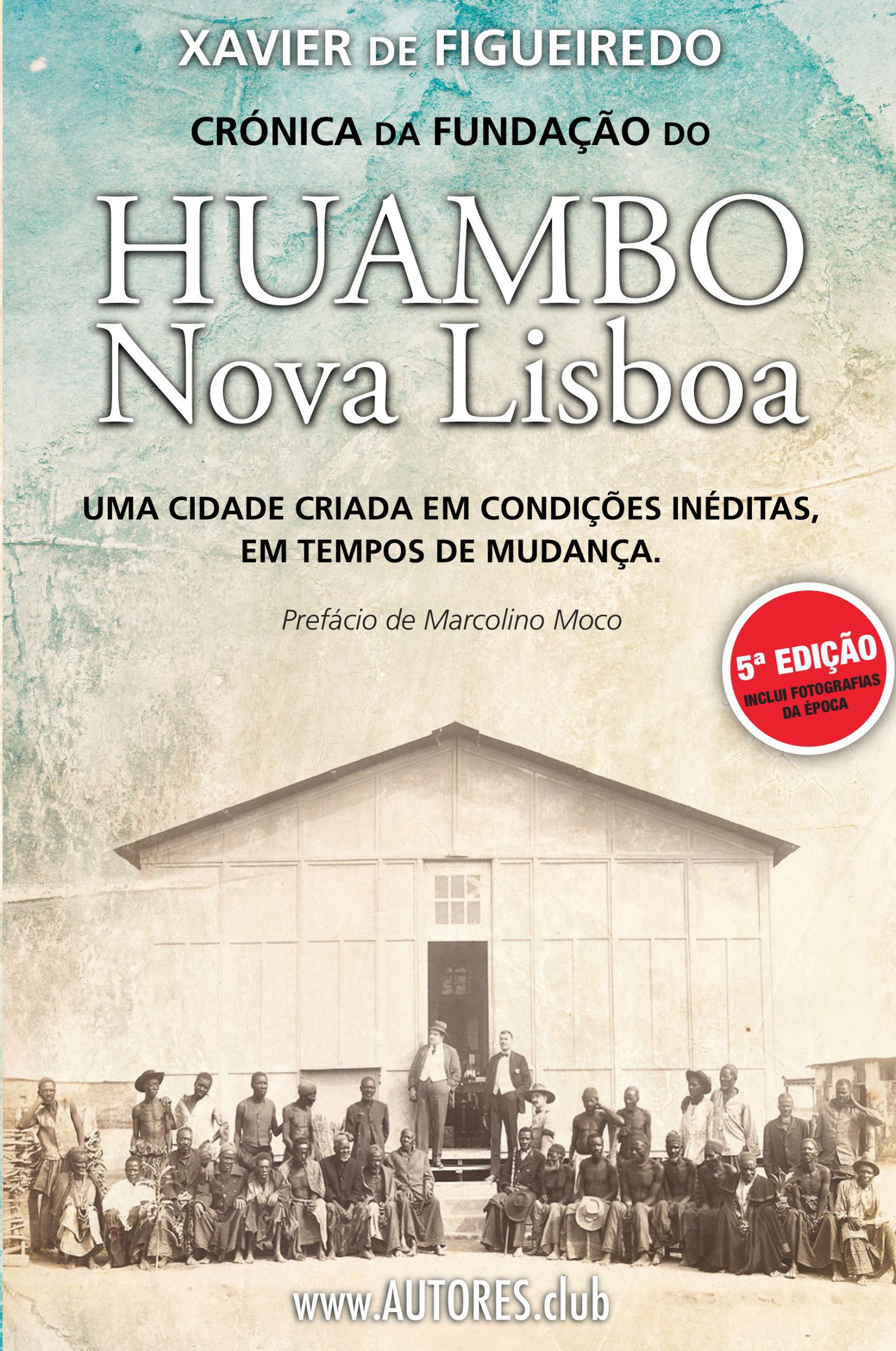 “Crónica da Fundação do Huambo | Nova Lisboa” esgota 5ª edição e reafirma-se como obra essencial da História de Angola