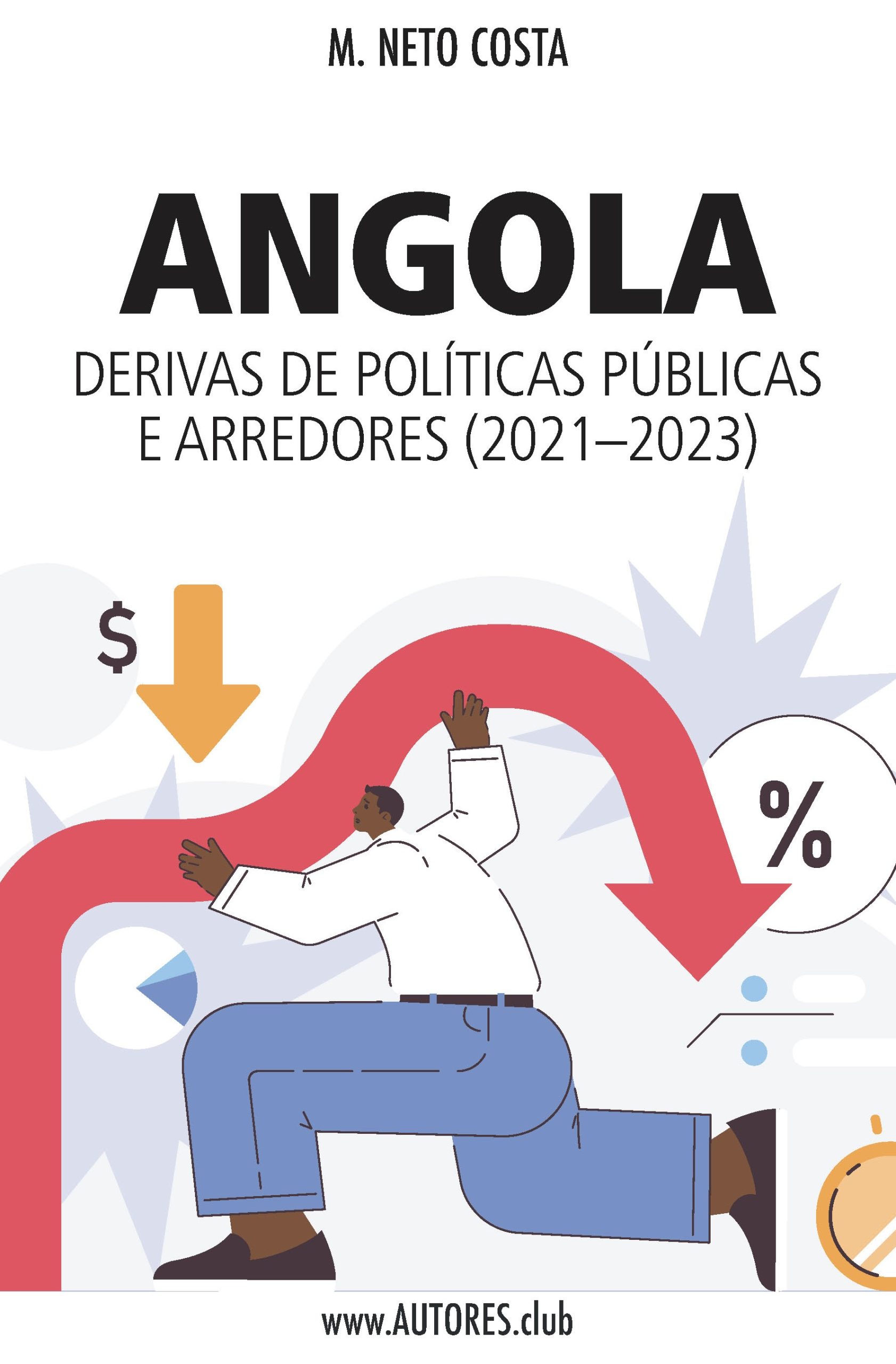 Novo livro de M. Neto Costa revisita os erros e desafios da economia angolana