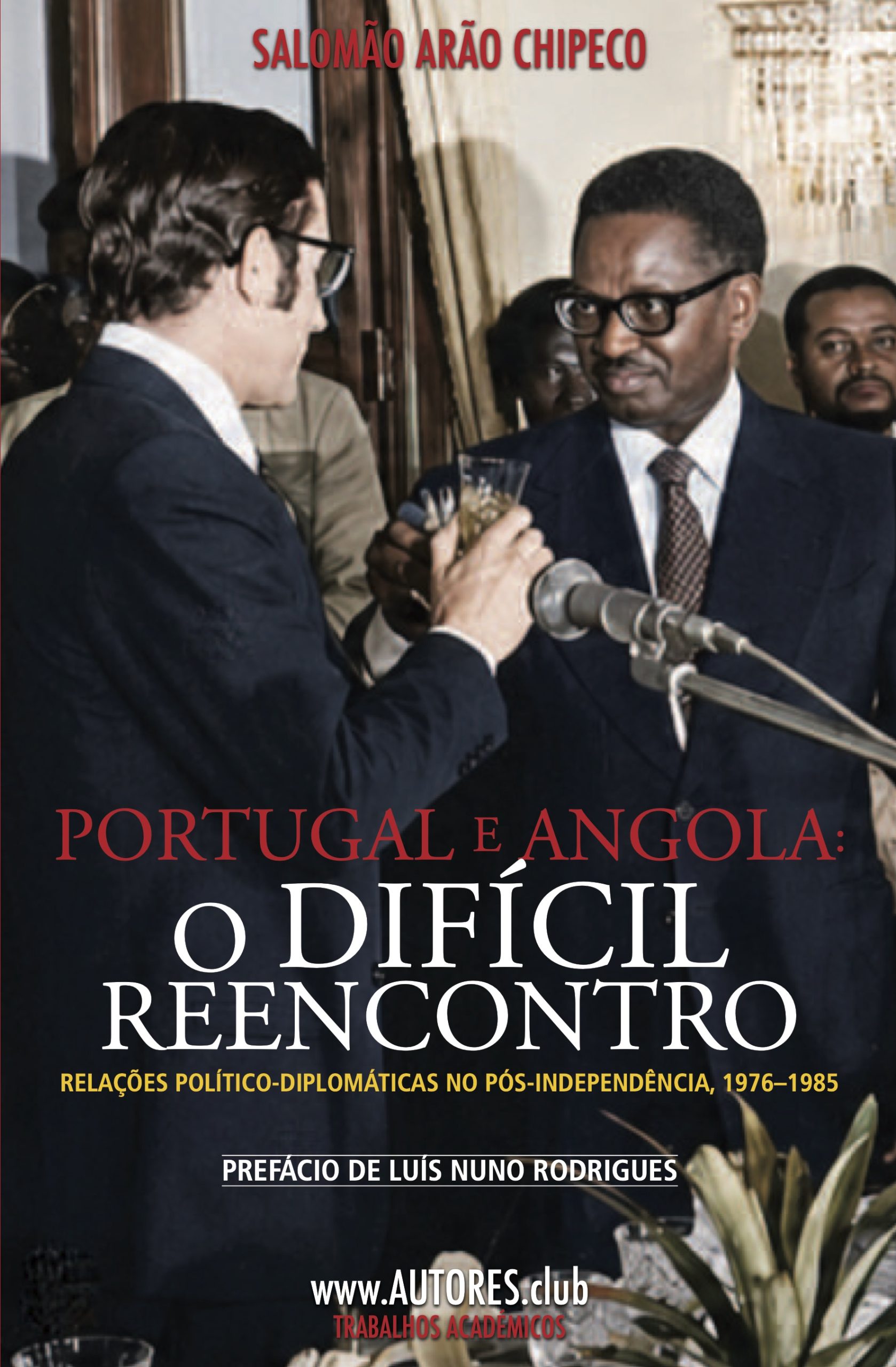 Cancelamento do lançamento de «Portugal e Angola: O Difícil Reencontro»